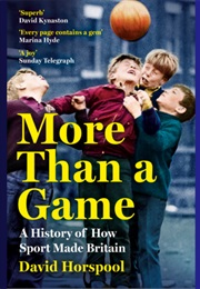 More Than a Game (By David Horspool)