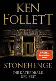 Stonehenge - Die Kathedrale Der Zeit (Ken Follett)