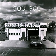 Superstar Carwash - Goo Goo Dolls