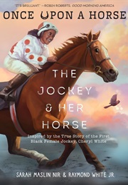 Once Upon a Horse: The Jockey & Her Horse (Sarah Maslin Nir)