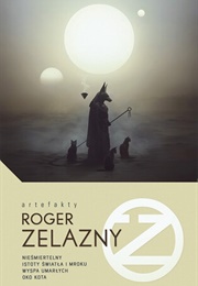 This Immortal / Creatures of Light and Darkness / Isle of the Dead / Eye of Cat (Roger Zelazny)