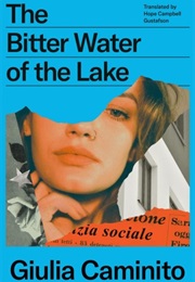 The Bitter Water of the Lake (Guilia Caminito)