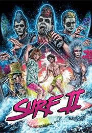 The Stupidest Movie Ever Made: Drinking the Drink of Surf II (2021)