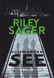 Schwarzer See (Riley Sager)