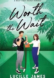 Worth the Wait (Lucille James)