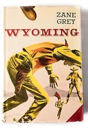 Wyoming (Zane Grey)
