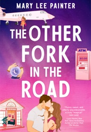 The Other Fork in the Road (Mary Lee Painter)