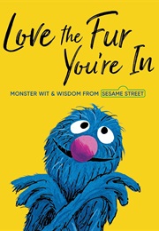 Love the Fur You're in (Random House)