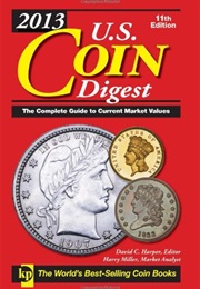 2013 U.S. Coin Digest (David C. Harper)