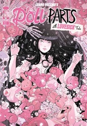 Doll Parts: A Lovesick Tale #1 (Luana Vecchio)