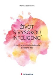 Život S Vysokou Inteligencí (Monika Stehlíková)
