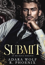 Submit (Adara Wolf, R. Phoenix)