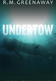 Undertow (R.M. Greenaway)