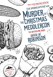 Murder at the Christmas Meddlercon (David W Robinson)