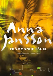 Främmande Fågel (Anna Jansson)