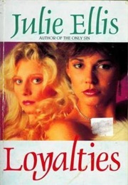 Loyalties (Julie Ellis)