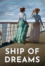 Ship of Dreams (Donna Jones Alward)