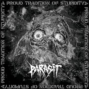 Parasit - A Proud Tradition of Stupidity