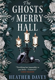The Ghosts of Merry Hall (Heather Davey)