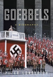 Goebbels: A Biography (Peter Longerich)