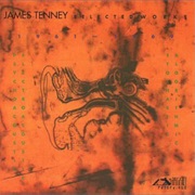 James Tenney - Selected Works 1961-1969