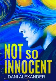 Not So Innocent (Dani Alexander)