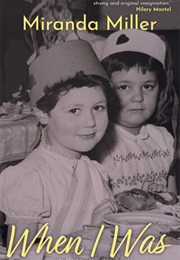 When I Was (Miranda Miller)