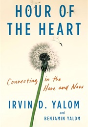 Hour of the Heart (Irvin & Benjamin Yalom)