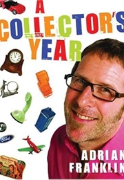 A Collector's Year (Adrian Franklin)
