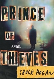 Prince of Thieves (Chuck Hogan)