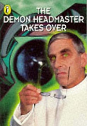 The Demon Headmaster Takes Over (Gillian Cross)