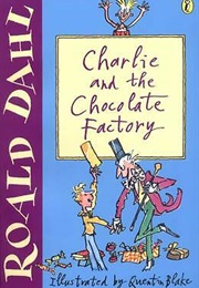 Charlie and the Chocolate Factory (Roald Dahl)