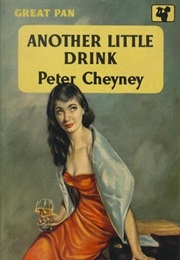 Another Little Drink (Peter Cheyney)