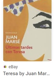 Last Afternoons With Teresa (Juan Marse)