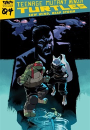 Teenage Mutant Ninja Turtles: Reborn, Vol. 4: Sow Wind, Reap Storm (Sophie Campbell)