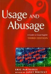 Usage and Abusage (Partridge, Eric / Whitcut, Janet)