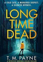 Long Time Dead (T.M. Payne)