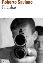 Piranhas (Roberto Saviano)