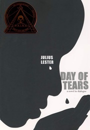 Day of Tears: A Novel in Dialogue (Julius Lester)
