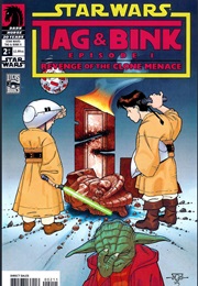 Tag & Bink: Revenge of the Clone Menace (Kevin Rubio)