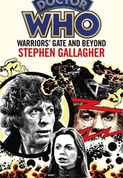 Warriors' Gate and Beyond (Stephen Gallagher)