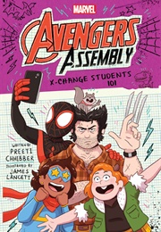 Marvel Avengers Assembly, Vol. 3: X-Change Students 101 (Preeti Chhibber, James Lancett)