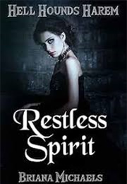 Restless Spirit (Briana Michaels)