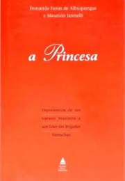 A Princesa (Fernanda Farias De Albuquerque E Maurizio Jannelli)