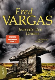 Jenseits Des Grabes / Kommissar Adamsberg Ermittelt Bd. 10 (Fred Vargas)