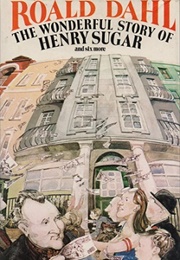 The Wonderful Story of Henry Sugar and Six More