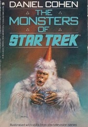 The Monsters of Star Trek (Daniel Cohen)