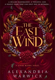 The East Wind (Alexandria Warwick)