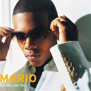 Mario - Let Me Love You