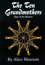 The Ten Grandmothers (Alice Marriott)